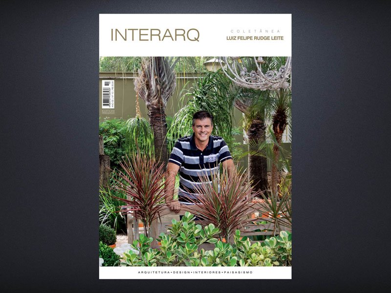 INTERARQ COLETÂNEA LUIZ FELIPE RUDGE LEITE – ED. 10 - Revista InterArq | Arquitetura, Decoração, Design, Paisagismo e Lifestyle