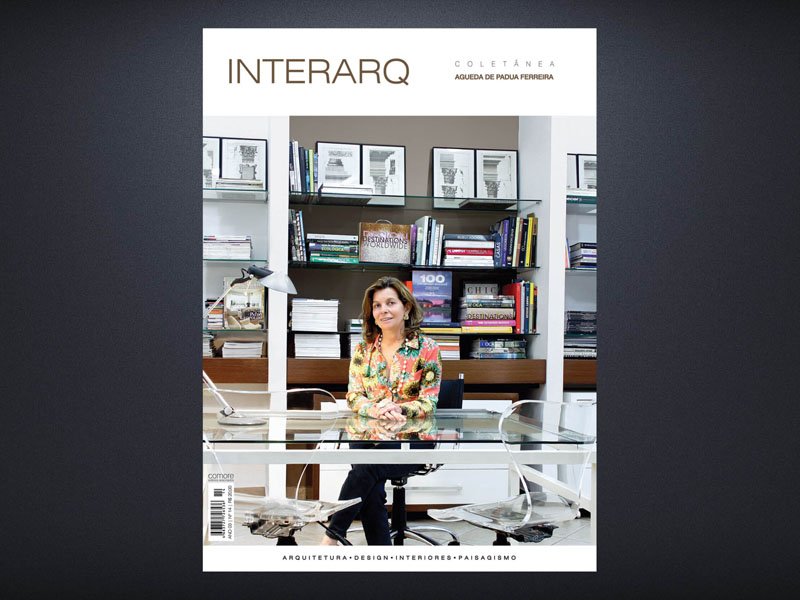 INTERARQ COLETÂNEA AGUEDA DE PADUA FERREIRA – ED. 14 - Revista InterArq | Arquitetura, Decoração, Design, Paisagismo e Lifestyle