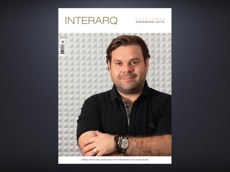 INTERARQ COLETÂNEA ANDERSON LEITE – ED. 35 - Revista InterArq | Arquitetura, Decoração, Design, Paisagismo e Lifestyle