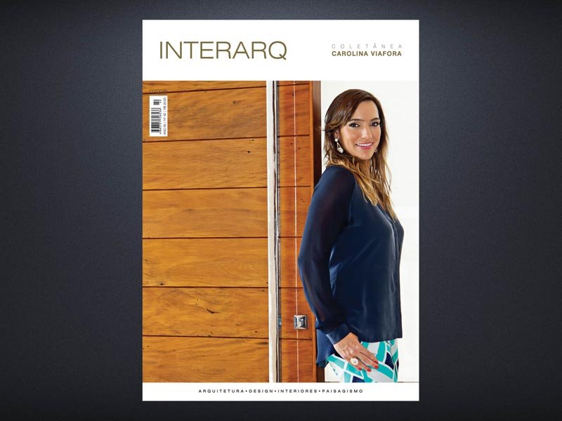 INTERARQ COLETÂNEA CAROLINA VIÁFORA – ED. 42 - Revista InterArq | Arquitetura, Decoração, Design, Paisagismo e Lifestyle
