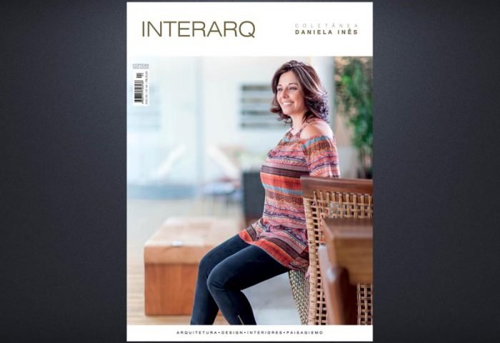 INTERARQ COLETÂNEA DANIELA INÊS – ED. 44 - Revista InterArq | Arquitetura, Decoração, Design, Paisagismo e Lifestyle