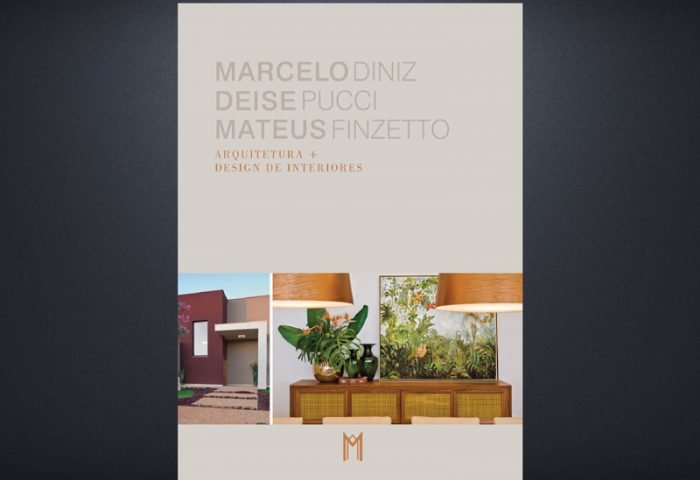 LIVRO MARCELO DINIZ, MATEUS FINZETTO E DEISE PUCCI - Revista InterArq | Arquitetura, Decoração, Design, Paisagismo e Lifestyle