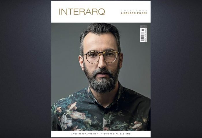 INTERARQ COLETÂNEA LISANDRO PILONI – ED. 55 - Revista InterArq | Arquitetura, Decoração, Design, Paisagismo e Lifestyle