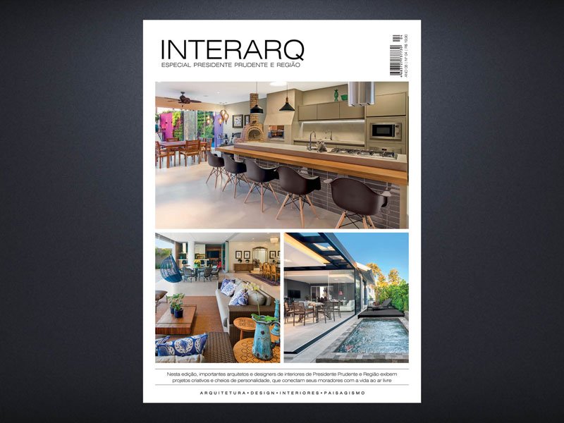 INTERARQ ESPECIAL PRESIDENTE PRUDENTE E REGIÃO – ED 04 - Revista InterArq | Arquitetura, Decoração, Design, Paisagismo e Lifestyle