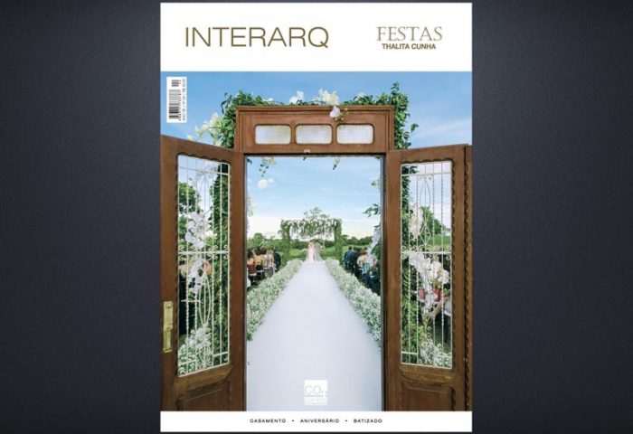 INTERARQ FESTAS THALITA CUNHA – ED. 04 - Revista InterArq | Arquitetura, Decoração, Design, Paisagismo e Lifestyle