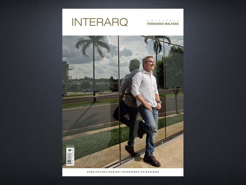 INTERARQ COLETÂNEA FERNANDO MALFARÁ – ED. 65 - Revista InterArq | Arquitetura, Decoração, Design, Paisagismo e Lifestyle