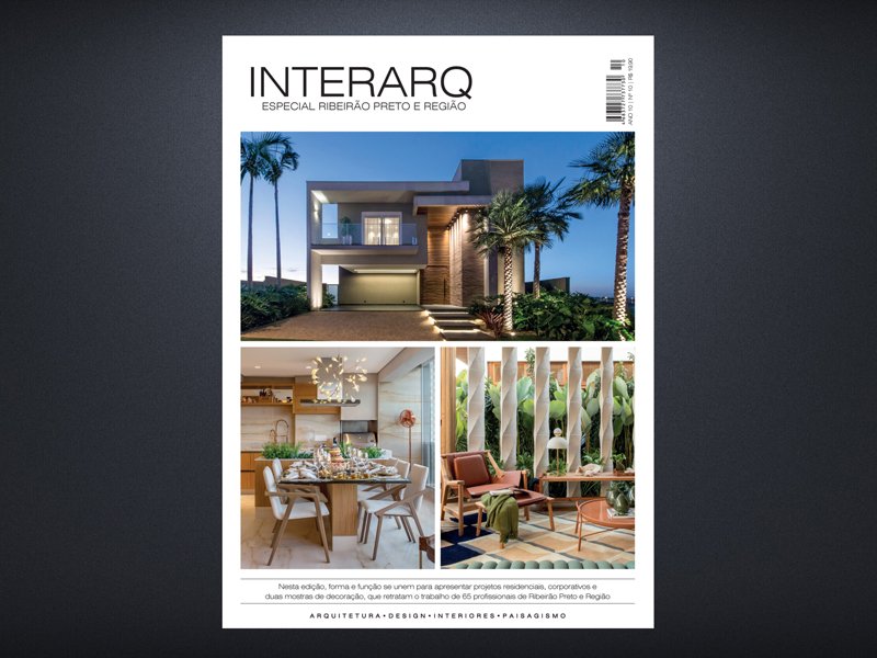 INTERARQ ESPECIAL RIBEIRÃO PRETO E REGIÃO – ED 10 - Revista InterArq | Arquitetura, Decoração, Design, Paisagismo e Lifestyle