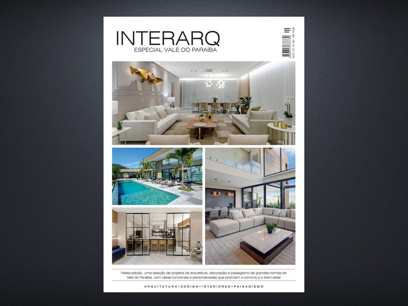 INTERARQ ESPECIAL VALE DO PARAÍBA – ED 09 - Revista InterArq | Arquitetura, Decoração, Design, Paisagismo e Lifestyle