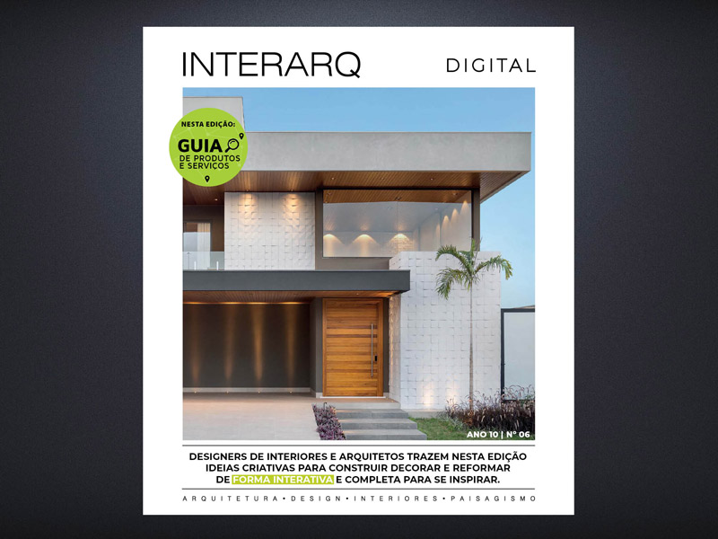 INTERARQ DIGITAL 06 - Revista InterArq | Arquitetura, Decoração, Design, Paisagismo e Lifestyle