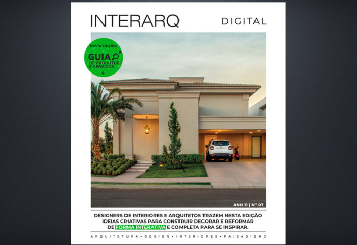INTERARQ DIGITAL 07 - Revista InterArq | Arquitetura, Decoração, Design, Paisagismo e Lifestyle