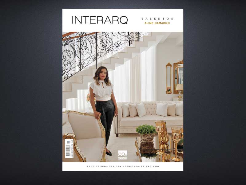 INTERARQ TALENTOS ALINE CAMARGO - Revista InterArq | Arquitetura, Decoração, Design, Paisagismo e Lifestyle