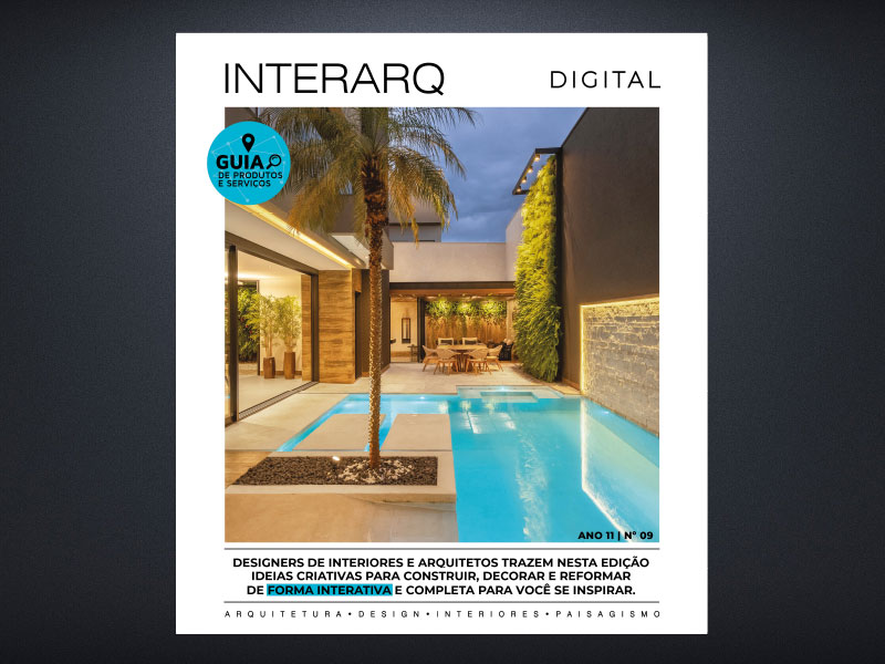 INTERARQ DIGITAL 09 - Revista InterArq | Arquitetura, Decoração, Design, Paisagismo e Lifestyle