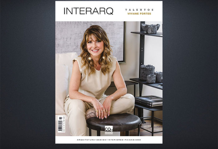 INTERARQ TALENTOS VIVIANE FORTES Ed. 11 - Revista InterArq | Arquitetura, Decoração, Design, Paisagismo e Lifestyle