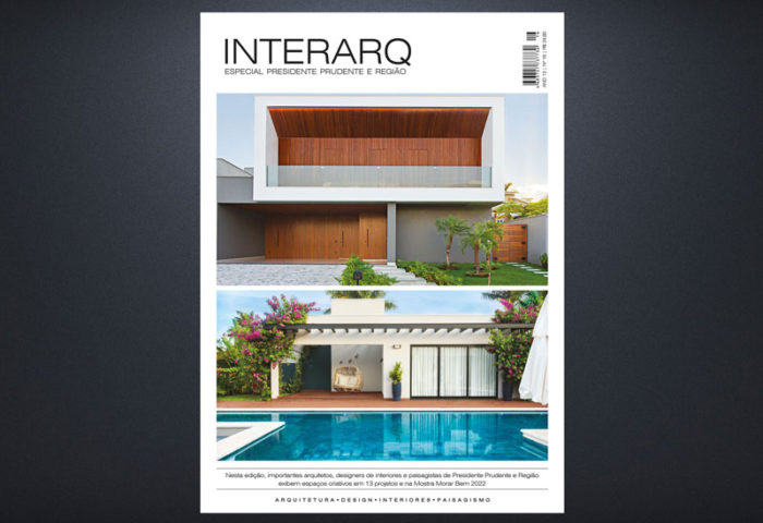 INTERARQ ESPECIAL PRESIDENTE PRUDENTE E REGIÃO – ED 16 - Revista InterArq | Arquitetura, Decoração, Design, Paisagismo e Lifestyle