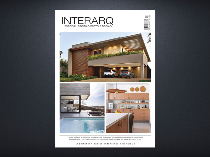 INTERARQ ESPECIAL RIBEIRÃO PRETO E REGIÃO – ED 17 - Revista InterArq | Arquitetura, Decoração, Design, Paisagismo e Lifestyle