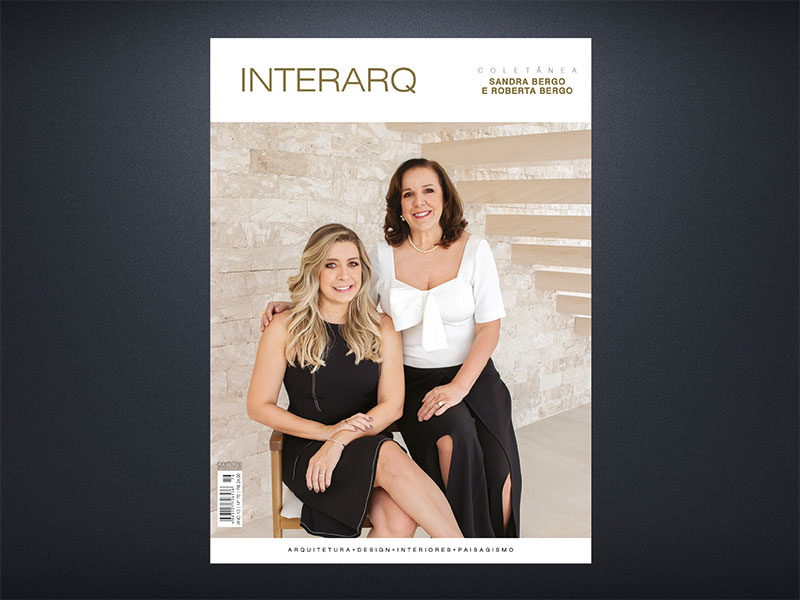 COLETÂNEA SANDRA BERGO E ROBERTA BERGO – ED. 76 - Revista InterArq | Arquitetura, Decoração, Design, Paisagismo e Lifestyle