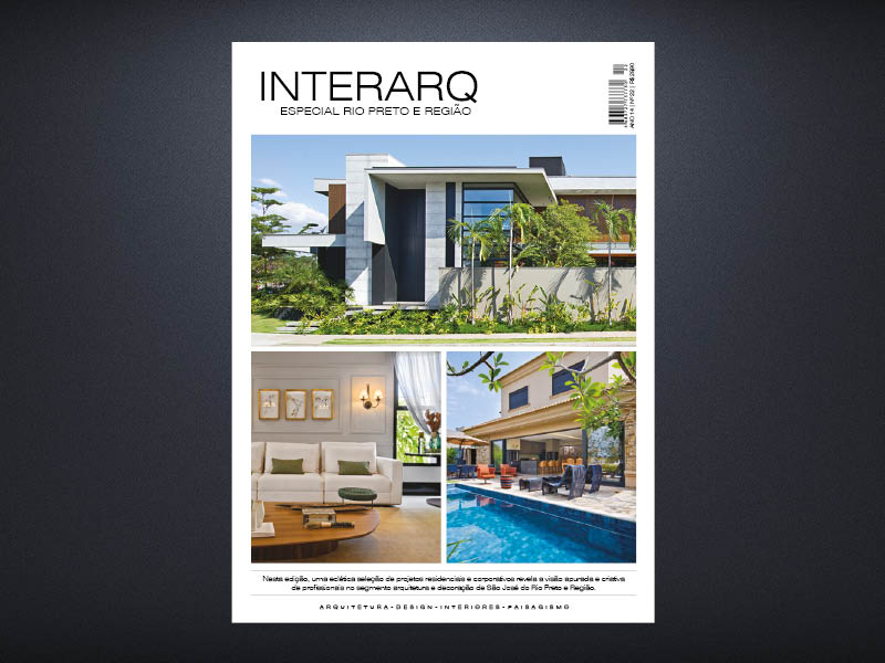 INTERARQ ESPECIAL RIO PRETO E REGIÃO – ED 22 - Revista InterArq | Arquitetura, Decoração, Design, Paisagismo e Lifestyle